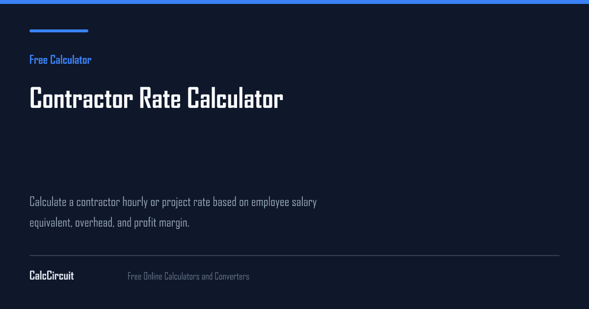 Contractor Rate Calculator | Free Work Calculator | CalcCircuit ...
