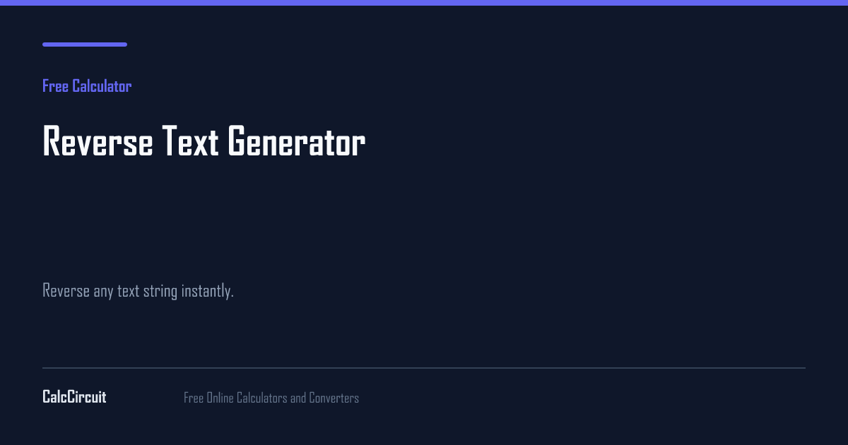 Reverse R Generator Reverse Text Generator | Free Generators Calculator | CalcCircuit ...